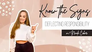 How to Identify Relationship Abuse: Deflecting Responsibility