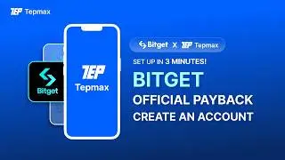 It's over in 3 minutes! Create a Bitget Payback Account
