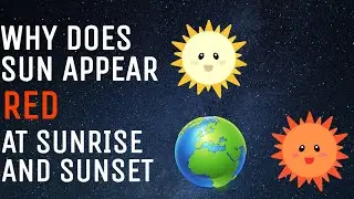 Why does the rising and setting sun appear red ?|why is sun red|make science easy|