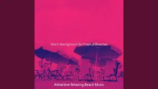 Sublime Moods for Beach Bars