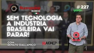 Sem Made in Italy a indústria brasileira vai parar - Aignep Brasil 227