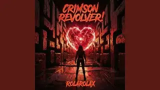 Crimson Revolver! (Radio Edit)