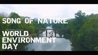 A Song of Nature | The Climate of Disquiet | World Environment Day | Say NO to Athirappilly Project