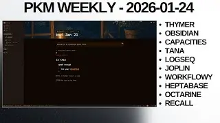PKM (Personal Knowledge Management) Weekly Update - 2026-01-24