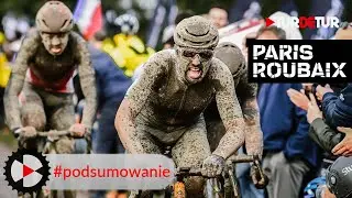 Paris - Roubaix 2021 - podsumowanie
