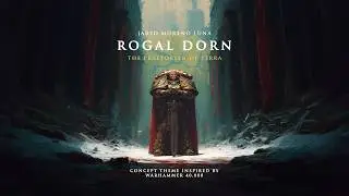 Rogal Dorn: The Praetorian of Terra (Warhammer 40,000 Theme)
