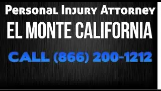 El Monte California Truck Accident Law Firm - Personal Injury - Car Accident
