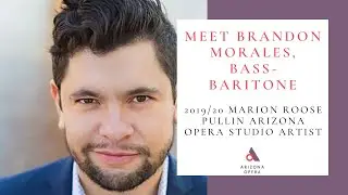 Marion Roose Pullin Arizona Opera Studio Artist- Brandon Morales, bass-baritone
