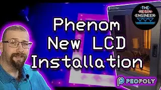 Peopoly Phenom new LCD installation