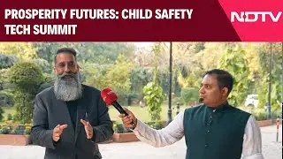 Just Rights for Children x NDTV | Prosperity Futures: Child Safety Tech Summit