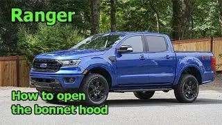 Ford Ranger How To Open The Bonnet Hood