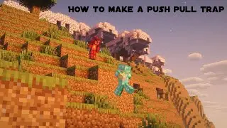 How to Build a Push-Pull Trap in Minecraft