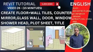 REVIT ID- EP 07# FLOOR & WALL TILES, COUNTER + MIRROR, GLASS WALL DOOR, WINDOW, PLOT SHEET, TITLE