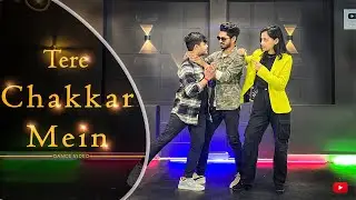 Tere Chakkar Mein Dance Video | Khasa Aala Chahar | Pranjal D | Choreography By Sanjay Maurya