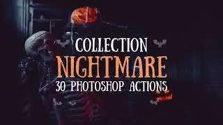 30 Nightmare Photoshop Actions & ACR Presets: Transform Your Halloween Photos with Horror, Creepy