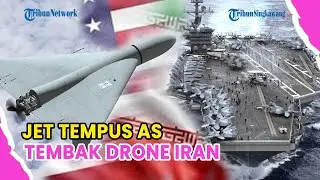 🔺JET TEMPUR AS TEMBAK JATUH DRONE IRAN, SEMPAT DEKATI USS ABRAHAM LINCOLN