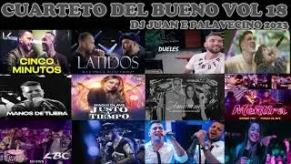 CUARTETO ENGANCHADOS - CUARTETO DEL BUENO VOL 18 - DJ JUAN E PALAVECINO 2023