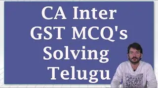 CA_Inter_GST_MCQ's Solving_2021 Exams(1/2)