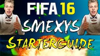 FIFA 16 |  smexys STARTERGUIDE | Tipps und Tricks