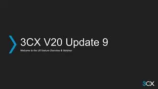 3CX V20 Update 9 Overview