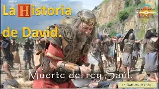 34.8.  La espiritista de Endor y muerte del rey Saúl.