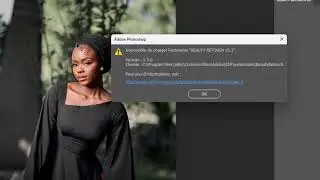 IMPOSSIBLE DE CHARGER L'EXTENSION beauty Retouch V3.3 Sur Photoshop