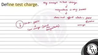 Define test charge.