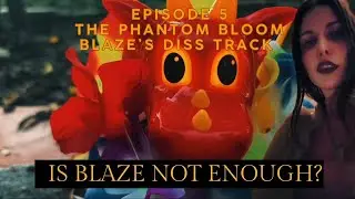 Episode 5: Diss Track - Is Blaze Not Enough? (Blaze&rsquo;s jealous rap spiral)