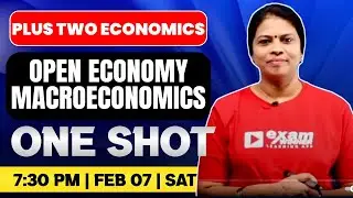 Plus Two Economics | Open Economy Macro Economics | Oneshot | Exam Winner