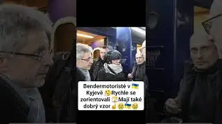 🫣🇺🇦Bander-Motorist&eacute; jdou ve stop&aacute;ch P.Fialy🤮 Turek a Macinka v Kyjevě🤮🇺🇦🫣