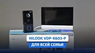 7 дюймов комфорта: видеодомофон HiLook VDP-K603-P. Полная копия Hikvision DS-KIS603-P, но дешевле