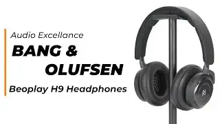 B&O H9 Headset - Audio Excellence