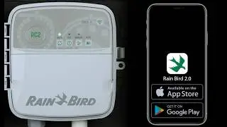 How to set up a Rain Bird RC2 Wi-Fi Enabled Controller in the Rain Bird 2.0 App
