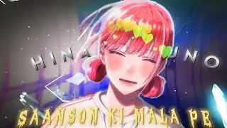 Hina Chouno AMV 👑 // Sanson ki mala pe audio 🔥 [Blue box]