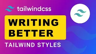 Writing Better TailwindCSS Classes
