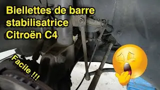 [COMMENT REMPLACER LES BIELLETTES DE BARRE STABILISATRICE SUR CITRO&Euml;N C4 ]