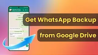 [РЕШЕНО!] Как получить резервную копию WhatsApp с Google Drive без компьютера ✅ Проверенные метод...