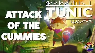 Attack of the Cummies - Tunic Playthrough | Ep 1