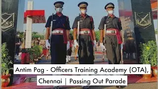 Antim Pag - Officers Training Academy (OTA), Chennai | Passing Out Parade | Indian Army
