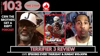 Terrifier 3 Review - Can The Brothas Get A Rap Podcast Episode 103