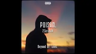 2Scratch - Poison.