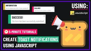 How To Create Toast Notifications With JavaScript