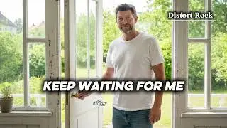 KEEP WAITING FOR ME &ndash; Emotional Slow Rock Love Ballad || Song by Distort Rock