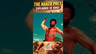 The Naked Prey Explained in Hindi | Survival Movie That Will Shock You part 4 #SurvivalMovie
