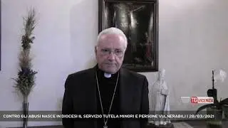 CONTRO GLI ABUSI NASCE IN DIOCESI IL SERVIZIO TUTELA MINORI E PERSONE VULNERABILI | 20/03/2021