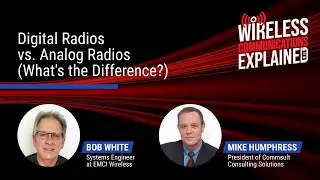Digital Radios vs Analog Radios (What's the Difference?) | Wireless Communications Explained Podcast