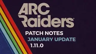 ARC RAIDERS JANUARY 1.11.0 PATCH NOTES NERF FOR KETTLE AND TRIGER NADES 