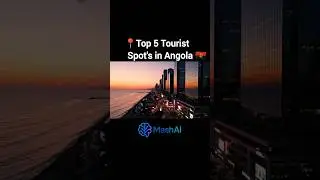 Top 5 Tourist Spot's in Angola 🇦🇴 #mashai #nature #viral #top5places
