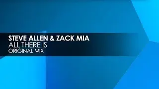 Steve Allen & Zack Mia - All There Is