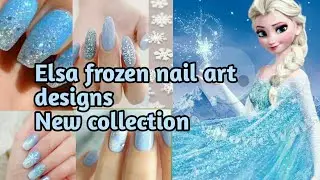 Beautiful charming Elsa frozen nail art designs new collection #nailart#nailfashion#elsa